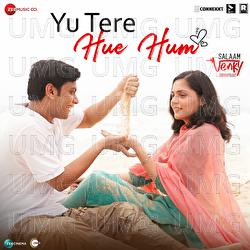 Yu Tere Hue Hum - Mithoon, Jubin Nautiyal, Palak Muchhal