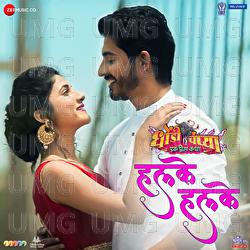 Halke Halke - Saurabh Shetye, Sanah Moidutty, Saurabh - Durgesh