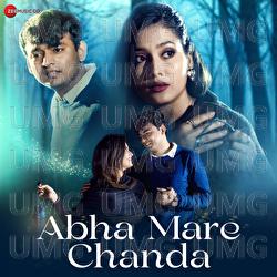 Abha Mare Chanda - Suman Tripathi, Toshant Kumar, Monika Verma