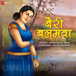 Beri Balamwa - Debanjali B Joshi, Amjad Nadeem