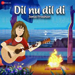 Dil Nu Dil Di - Sonal Pradhan