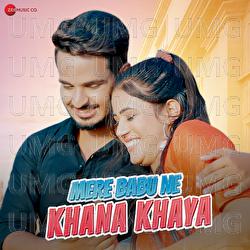 Mere Babu Ne Khana Khaya - Raju Punjabi
