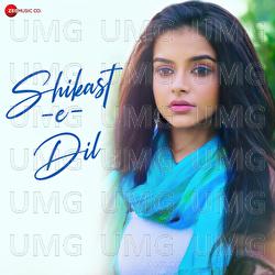 Shikast-E-Dil - Ritesh Bhoyar, Antara Nandy