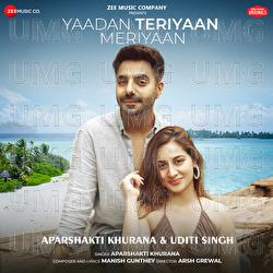 Yaadan Teriyaan Meriyaan - Aparshakti Khurana, Manish Gunthey