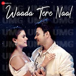 Waada Tere Naal - Yash Vardhan