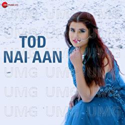 Tod Nai Aan - Shivi