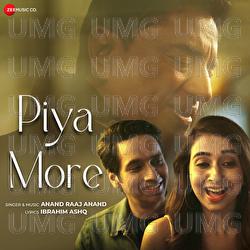 Piya More - Anand Raaj Anand