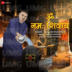 Om Namah Shivaay - Prashant Muzumdar, Amjad Nadeem