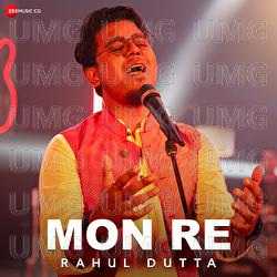 Mon Re - Rahul Dutta, Barenya Saha