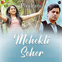 Mehekti Seher - Swapnil Bandodkar, Nilesh Moharir