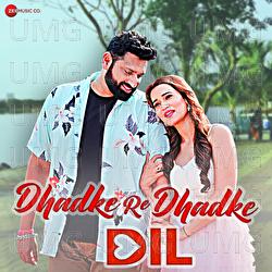 Dhadke Re Dhadke Dil - Joy Chakraborty, Khusboo Shree, Santosh Kameshwar