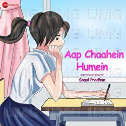 Aap Chaahein Humein - Sonal Pradhan