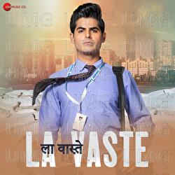 La Vaste - Manojj Negi, Anurag Chaturvedi, Dr Ravikant Pathak