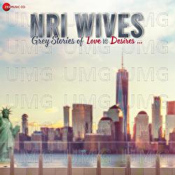 NRI Wives- Grey Stories of Love Vs Desires - Sanjeev Sharma, Niladri Banerjee