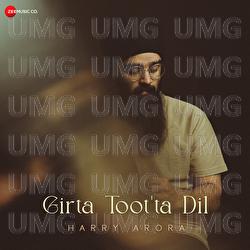 Girta Toot&rsquo;ta Dil - Title Track - Harry Arora