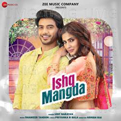 Ishq Mangda - Udit Narayan, Shameer Tandon