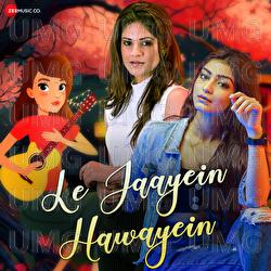 Le Jayein Hawayein - Prateeksha Srivastava, Priyanshi Srivastava