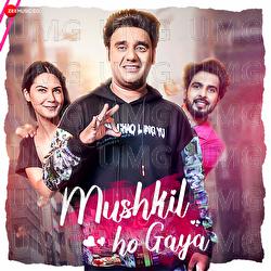 Mushkil Ho Gaya - Mohit Khanna, Western Penduz