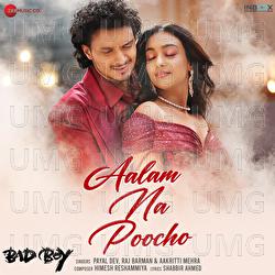 Aalam Na Poocho - Himesh Reshammiya, Payal Dev, Raj Barman