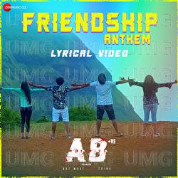 Friendship Anthem - Anuraam, Santhosh Kumar