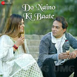 Do Naino Ki Baate - Mustafa RK, Sakshi Holkar, Puneet Avasthi