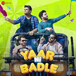 Yaar Ni Badle - Raman Kapoor, Deepak Sathi, Sahil Solanki