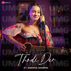 Thodi Der - Ananya Sharma