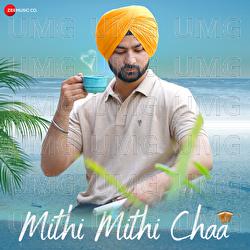 Mithi Mithi Chaa - Raghbir Gill, Happy Singh UK