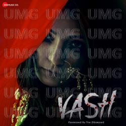 Vash - Possessed By Obsessed - Mukhtar Sahota