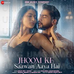 Jhoom Ke Saawan Aaya Hai - Arun Dev Yadav, Sanjeev Chaturvedi