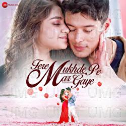 Tere Mukhde Pe Mar Gaye - Lav Poddar, Sanjeev Charurvedi