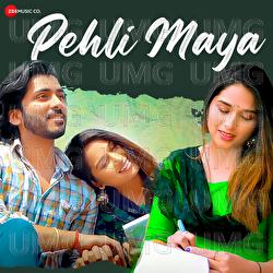 Pehli Maya - Monika Verma, Toshant Kumar, Ricky Mishra