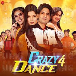 Crazy 4 Dance - Title Track - Dushyant Dubey