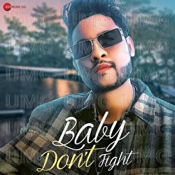 Baby Don't Fight