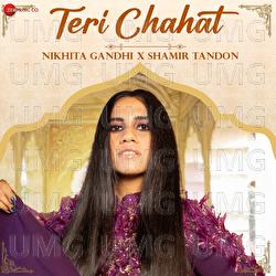 Teri Chahat - Nikhita Gandhi, Shamir Tandon