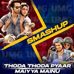 Thoda Thoda Pyaar X Maiyya Mainu Smashup by DJ Raahul Pai and DJSaquib - Stebin Ben, Sachet Tandon, Nilesh Ahuja