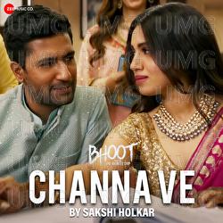 Channa Ve by Sakshi Holkar - Sakshi Holkar, Akhil Sachdeva