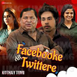 Facebooke Twittere - Nakash Aziz, Joy Goswami, Dev Sen