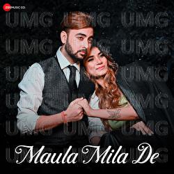Maula Mila De - Shahid Mallya, Rishabh Srivastava, Harsh Bidla