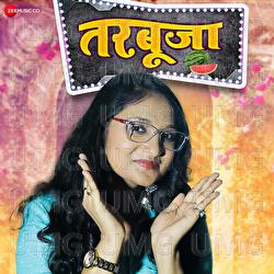 Tarbuja - Priyanka Singh, Krishna Bedardi