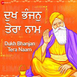Dukh Bhanjan Tera Naam - Gurkirit Singh, Amjad Nadeem
