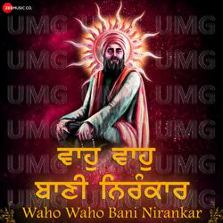 Waho Waho Bani Nirankar - Swarjit Singh, Amjad Nadeem