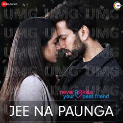 Jee Na Paunga - Vishal Mishra