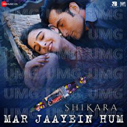 Mar Jaayein Hum - Papon, Sandesh Sandilya, Shradha Mishra