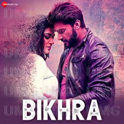 Bikhra - Karan Patel, Jayanshul Gami, Yash Deshmukh