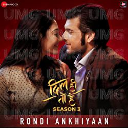 Rondi ankhiyaan - Akhil Sachdeva, Lisa Mishra