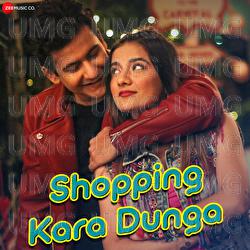 Shopping Kara Dunga - Mika Singh, Sunny Inder, Kumaar