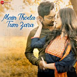 Main Thoda Tum Zara - Ravi Chowdhury