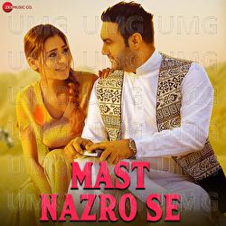 Mast Nazro Se - Vikram Nagi, Lakhwinder Wadali