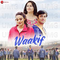 Waakif - The Records House, Neha Kaur